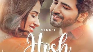Hosh(official Hd Video) Nikk | Mahira Sharma | Rox A | Latest Punjabi Song 2020 | New Punjabi Song