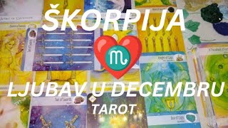 ŠKORPIJA ♏ Neodlučni ste, a pred vama je lepa prilika za ljubav 💕 ✨ 💞 LJUBAV U DECEMBRU - TAROT