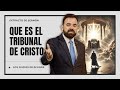 ¿Qué es el Tribunal de Cristo? (Bautista, Fundamental)