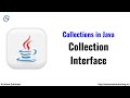 Collection Interface in Java | Collection Framework | Collection Interface Methods | Java Tutorial