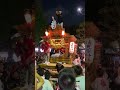 2023.07.30 大阪市生野区 中川 だんじり囃子 天神囃子 ･龍踊り　令和五年七月三十日 日