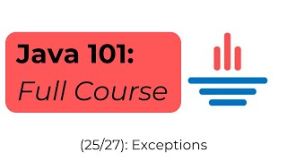 Java 101 [25/27] Exceptions