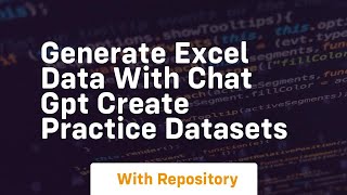 Generate excel data with chat gpt create practice datasets