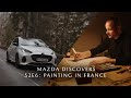 Mazda Discovers – Season 2, Episode 6: Painting in France​