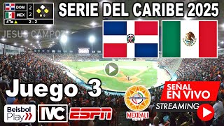 🔴 En Vivo: Dominicana vs. México, Juego 3 Serie del Caribe 2025 Dominicana vs. México resumen hoy