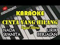 Cinta Yang Hilang - Rafael Sitorus (KaraokeVersion)(Nada Wanita)