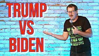 The Difference Between Trump and Biden | Stand Up Comedy | Dustin Nickerson