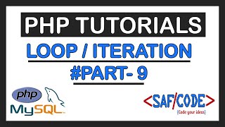 PHP Tutorials - Loops In PHP || Iteration | For | while| Do While| Foreach Loop in PHP Part 9