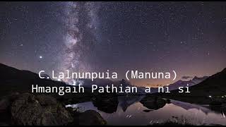 C.Lalnunpuia(Manuna) Hmangaih Pathian ani si  Phone record