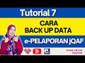 TUTORIAL 7 | CARA BACK UP DATA #epelaporanjqaf #2021