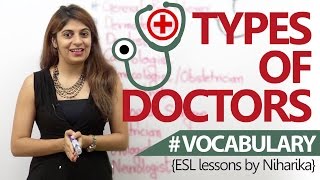 Spoken English Lesson - Different types of doctors. (Learn English Vocabulary)