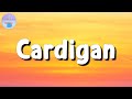 🎵 Taylor Swift – cardigan || SZA, Justin Bieber, Taylor Swift (Lyrics)