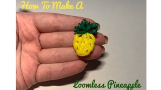 How To Make A Loomless Pineapple Charm | Looming With Laura | 2020 Rainbow Loom Tutorial