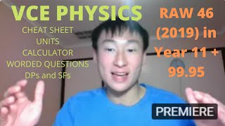 THE VCE PHYSICS EXAM (Calc, Units, Cheat Sheet, Worded qs) - RAW 46 and 99.95