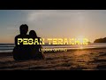 (lirik lagu) PESAN TERAKHIR - LYODRA GINTING || (Cover) Mario G klau