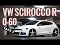 VW Scirocco R 0-100kmh Launch Control Test Version 2 Exhaust Sounds & Volkswagen Performance Review