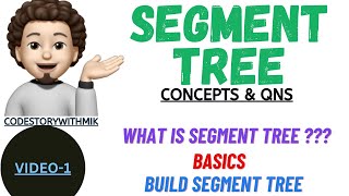 Segment Tree | Introduction | Basics | Build Segment Tree | Video 1 | codestorywithMIK