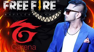 Garena Free Fire Rap song Yo Yo Honey Singh(😯😯😯