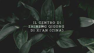 Zhineng Qigong. Il centro di Xi'an