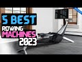 Best Rowing Machine of 2023 | The 5 Best Rowing Machines Review