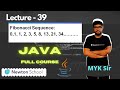 #39  || Fibonacci Series in Java by Myk Sir