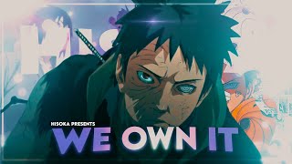 We Own it | Naruto Vs Sasuke , Madara , Obito Revenge😈✨ [EDIT/AMV] \