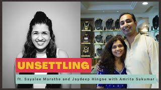 Ep-46: Story of House of Aadyaa ft. Sayalee Marathe | Jaydeep Hingne on UNSETTLING by Amrita Sukumar