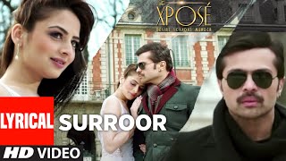 The Xpose: Surroor - Lyrical Video | Himesh Reshammiya, Yo Yo Honey Singh