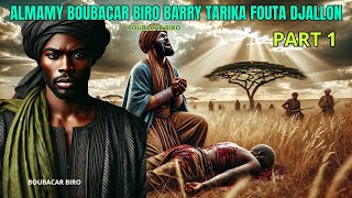 ALMAMY BOUBACAR BIRO BARRY TARIKA FOUTA DJALON. Part 1