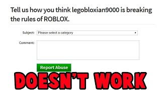 Roblox Reporting Doesn't Work