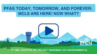 Webinar | PFAS Today, Tomorrow, and Forever: MCLs are Here! Now What?