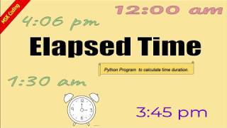 ElapsedTime | Python Program