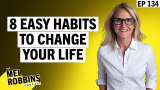 8 Small Habits That Will Change Your Life: The Best Expert Advice I’m Using This Year