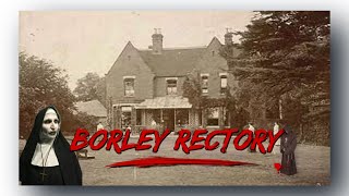 Borley Rectory : La Maison la Plus Hantée d’Angleterre