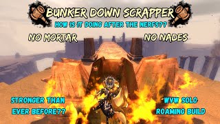 GW2 WvW Improving My Scrapper Bunker Down Build After The Nerfs! [No nades and no mortar]