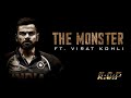 The Monster song ft virat kohli - KGF Chapter2 |Virat kohli | Monster Kohli version | Teja mallipudi