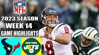 Houston Texans vs New York Jets FULL GAME WEEK 14 | NFL Highlights TODAY 2023