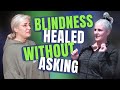 Healed of blindness without asking for prayer! Hole in the eye so big couldn't see