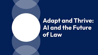 Adapt and Thrive: AI and the Future of Law (Fall 2024)