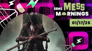 Bloodborne Director May be too Busy for Remaster | Game Mess Mornings 01/17/25