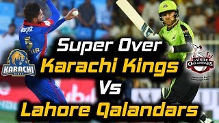 Lahore Qalandars vs Karachi Kings | Super Over | Lahore Qalandars Won | HBL PSL 2018 | M1F1