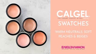 Calgel Colour Gel Swatches | Warm Neutrals, Soft Peaches \u0026 Caramel