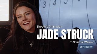 Jade Struck's Testimony: Shooting Champion to Spiritual Warrior