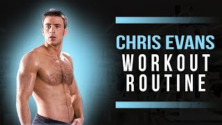 Chris Evans Workout Routine Guide