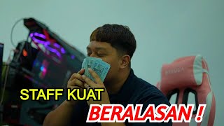 STAFF KUAT BERALASAN !