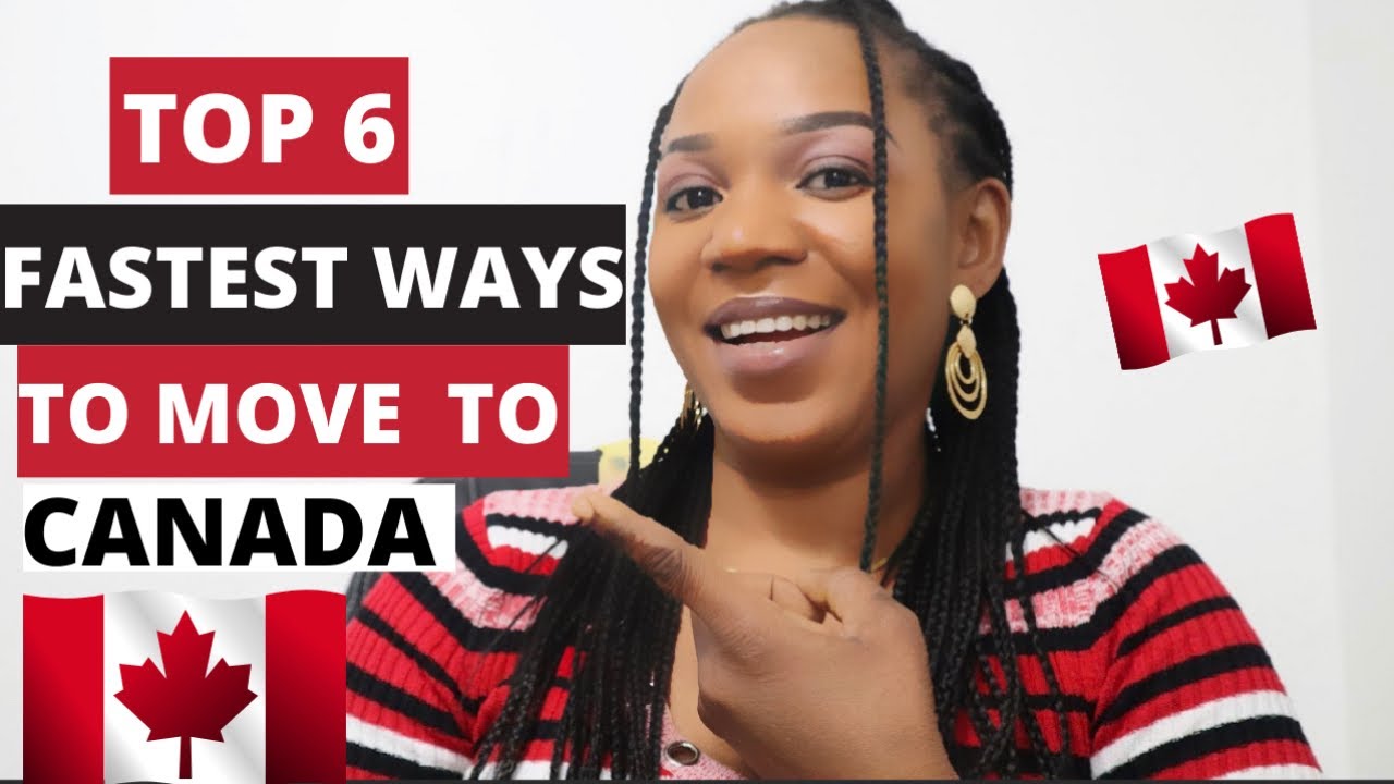 TOP 6 FASTEST & EASIEST WAYS TO MIGRATE TO CANADA 🇨🇦 || 6 WAYS ON HOW ...