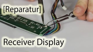 [Reparatur] Receiver Display