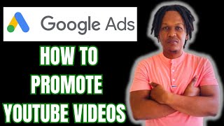 HOW TO PROMOTE YOUTUBE VIDEOS ON GOOGLE ADS 2024
