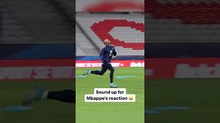 Sound up for Mbappe's reaction 🤣 || #shorts #funny