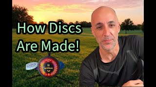 From MOLD to MASTERPIECE The Disc Golf Manufacturing Process